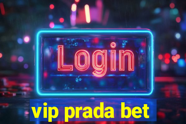 vip prada bet